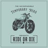 Ride Or Die