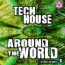 Tech House Around The World Vol.3