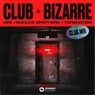 Club Bizarre (Club Mix) [Extended Mix]