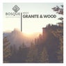 Granite & Wood