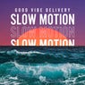 Slow Motion