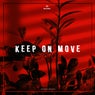 Keep On Move