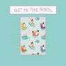 GET IN THE POOL
