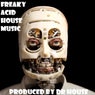 Freaky Acid House Music