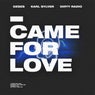 I CAME FOR LOVE (Extended Mix)