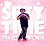Sexy Time - Dan Lee Remix