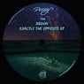 Exactly The Opposite EP