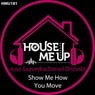 Show Me How You Move