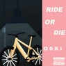 Ride or Die