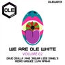 We Are Ole White Volume 02