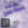 Don't Talk, Just Dance