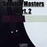 Scratch Masters, Part. 2