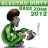 Electro Dirty Bass Zone 2012