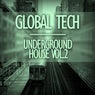 Global Tech - Underground House, Vol. 2