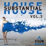 Substantial House Vol. 3
