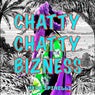 Chatty Chatty Bizness