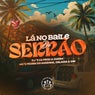 Lá no Baile do Serrão