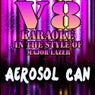 Aerosol Can (Originally Performed By Major Lazer & Pharrell)