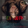 When You Find