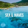 Sea and Waves: Chillout Your Mind