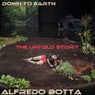 Down to Earth - The untold story