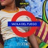 Vacila Del Fuego