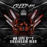 Chainsaw War / No Life C*nt