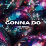 Gonna Do (Ciava Remixes)