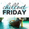 Chillout Friday Top 5 Best of Weeks #11