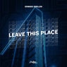 Leave This Place (Extended Mix)