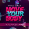 Move Your Body (Thiago Costa Remix)