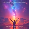Beyond the Cosmic Spiral