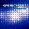 Give up the Bass