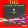 Bring Back The Phone EP