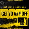 Get Yo A## Off