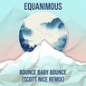 Bounce Baby Bounce (Scott Nice Remix)
