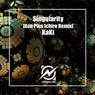 Singularity (Ken Plus Ichiro Remix)