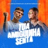 Tua Amiguinha Senta