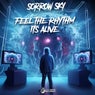 Feel the Rhythm… it's alive