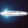 Sleep For Mental Fatigue