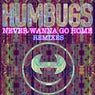 Never Wanna Go Home (Remixes)