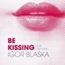 Be Kissing