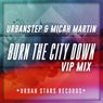 Burn The City Down (VIP Mix)