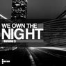 We Own The Night - Volume 5