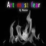 Art most fear