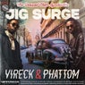 Jig Surge - Vireck & Phattom Remix