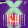 Nothing But... Funky House Grooves, Vol. 27