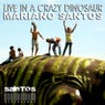 Live In A Crazy Dinosaur EP