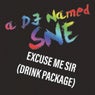 Excuse Me Sir (Drink Package)