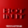 Hot In It (Tiësto's Hotter Extended Mix)
